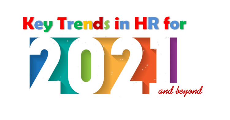 Key Trends in HR for 2021 and Beyond